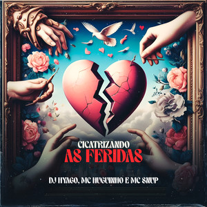 Cicatrizando as Feridas (Explicit)