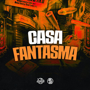 Casa Fantasma (Explicit)