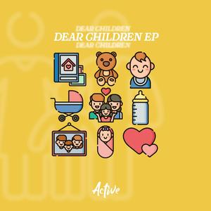 Dear Children (Explicit)