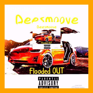 Flooded Out (Explicit)