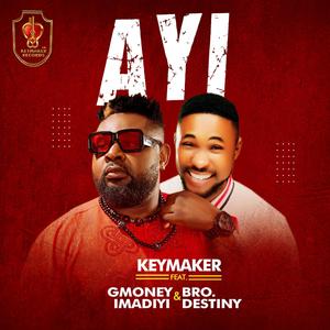 Ayi (feat. GMoney Imadiyi & Bro Destiny)