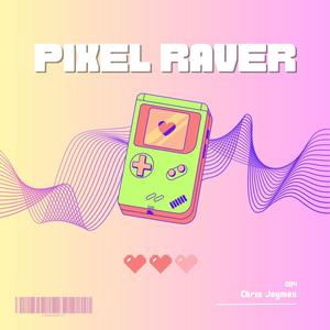 Pixel Raver