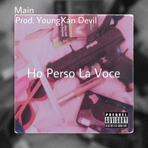 Ho Perso La Voce (Explicit)