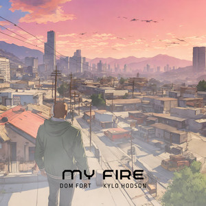 My Fire (feat. Kylo Hodson)
