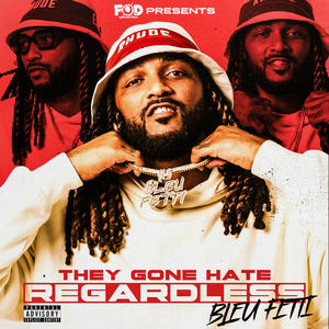 The Gone Hater Regardless (Explicit)