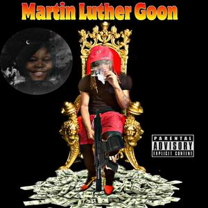 Martin Luther Goon (Explicit)