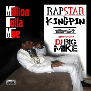 Rapstar or Kingpin (Deluxe Edition) [Explicit]