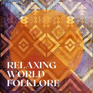 Relaxing World Folklore