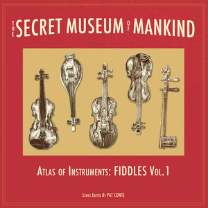 Selections from The Secret Museum of Mankind: Fiddles, Vol. 1 (Pt. 1)