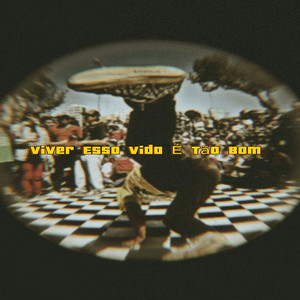 Viver Essa Vida É Tão Bom (Explicit)