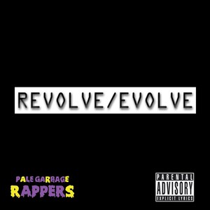 Revolve / Evolve (Explicit)