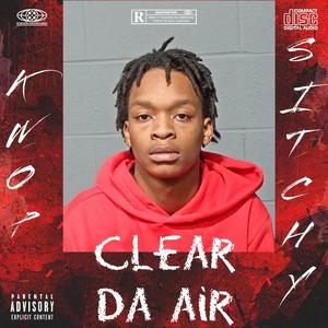 Clear Da Air (Explicit)