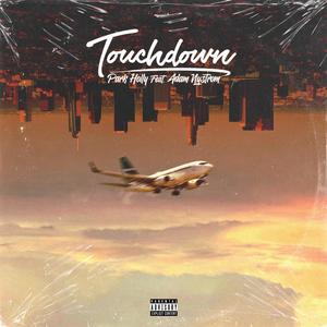 Touchdown(feat. Adam Nystrom & Ian Sandico) (Explicit)
