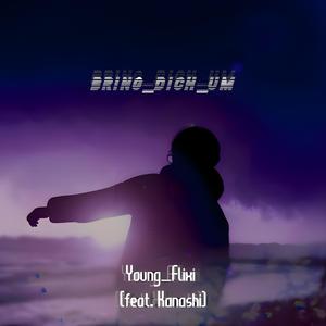 BRING_DICH_UM (feat. Kanashi) (Explicit)