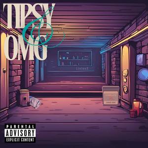 Tipsy OMG (Explicit)