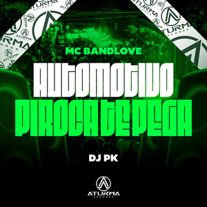 Automotivo Piroca te Pega (Explicit)