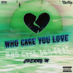 who care you love