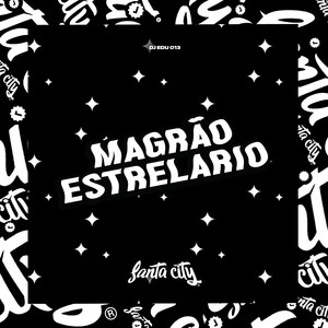 Magrão Estrelario (Explicit)