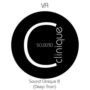 Sound Clinique III (Deep Train)