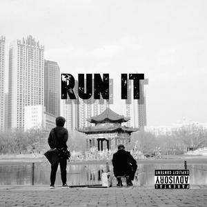 Run It (Explicit)