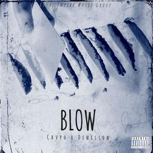 Blow (feat. Denilson) [Explicit]