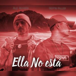 Ella No Está (feat. Ale Acosta) [Explicit]