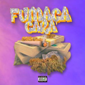 FUMAÇA CARA (Explicit)