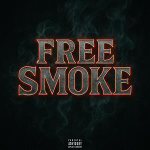Free Smoke (feat. Bokrazy & Turbin Foe) (Explicit)