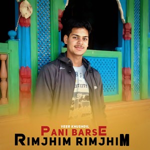 Pani Barse Rimjhim Rimjhim