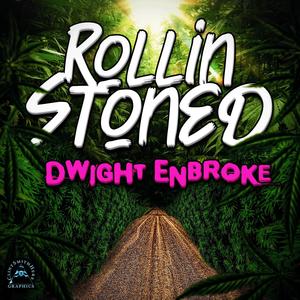 Rollin Stoned (Explicit)