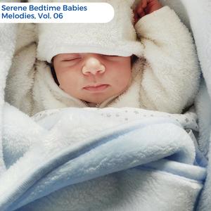 Serene Bedtime Babies Melodies, Vol. 06