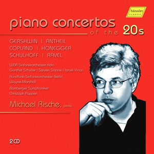 Piano Concertos - GERSHWIN, G. / ANTHEIL, G. / COPLAND, A. / HONEGGER, A. / RAVEL, M. (West German Radio Symphony, Schuller, Sloane, Yinon)