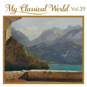My Classical World, Vol. 39 - Symphony No. in D, Op. 43: III. Vivacissimo  Symphony No. in D, Op. 43: IV. Finale