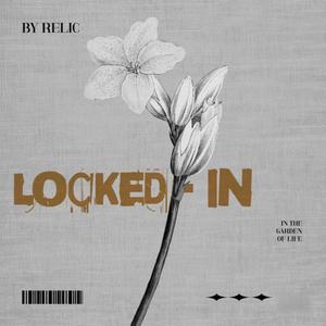 LOCKED IN (Explicit)