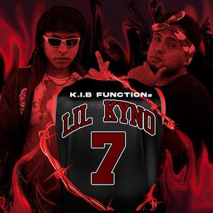 Kib Function #7 (feat. Lil Kyno) [Explicit]