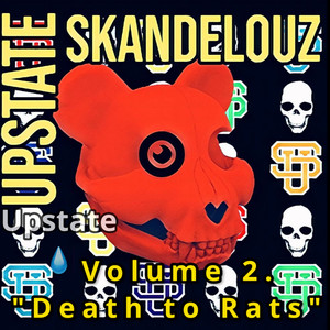 Upstate Drip Volume 2: 8Death To Rats6 (Explicit)