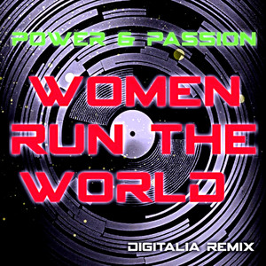 Women run the world (Digitalia Remix)