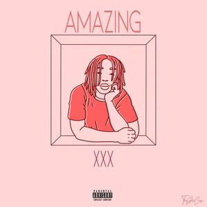 Amazing (Explicit)