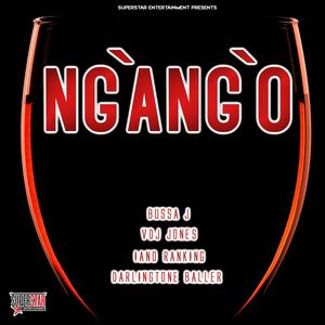 Ng'ang"o (feat. Bussa J, Iano Rankin & Darlingtone Baller)