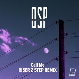 Call Me (RISER 2-Step Remix) [Explicit]