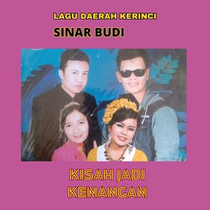 LAGU LAGU KERINCI ( SINAR BUDI )