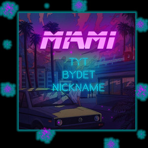 Miami (Explicit)