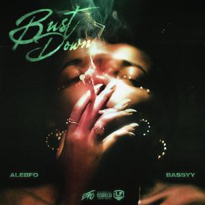 BUST DOWN (Explicit)