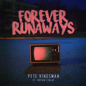 Forever Runaways (feat. Bryan Finlay)