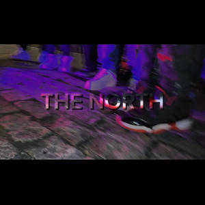 THE NORTH (feat. MynorG, Poppe, The Mafia Boy Yaso, aReDeX, Lil Nixon, G4, Nel Sc, Luc A & Japs) [Explicit]