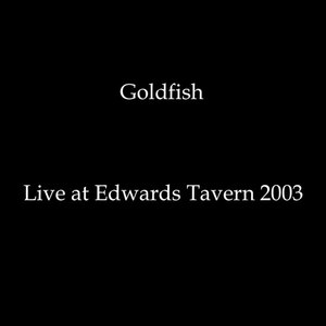 Goldfish (Live)