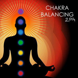 Chakra Balancing 2014 - Chakra Meditation Music, Sound Healing Therapy for Relaxation & Inner Balanc