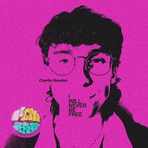 I WILL NEVER BE FREE