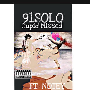 Cupid Missed (feat. BGE NOTEY) (Explicit)