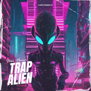 Trap Alien (Explicit)